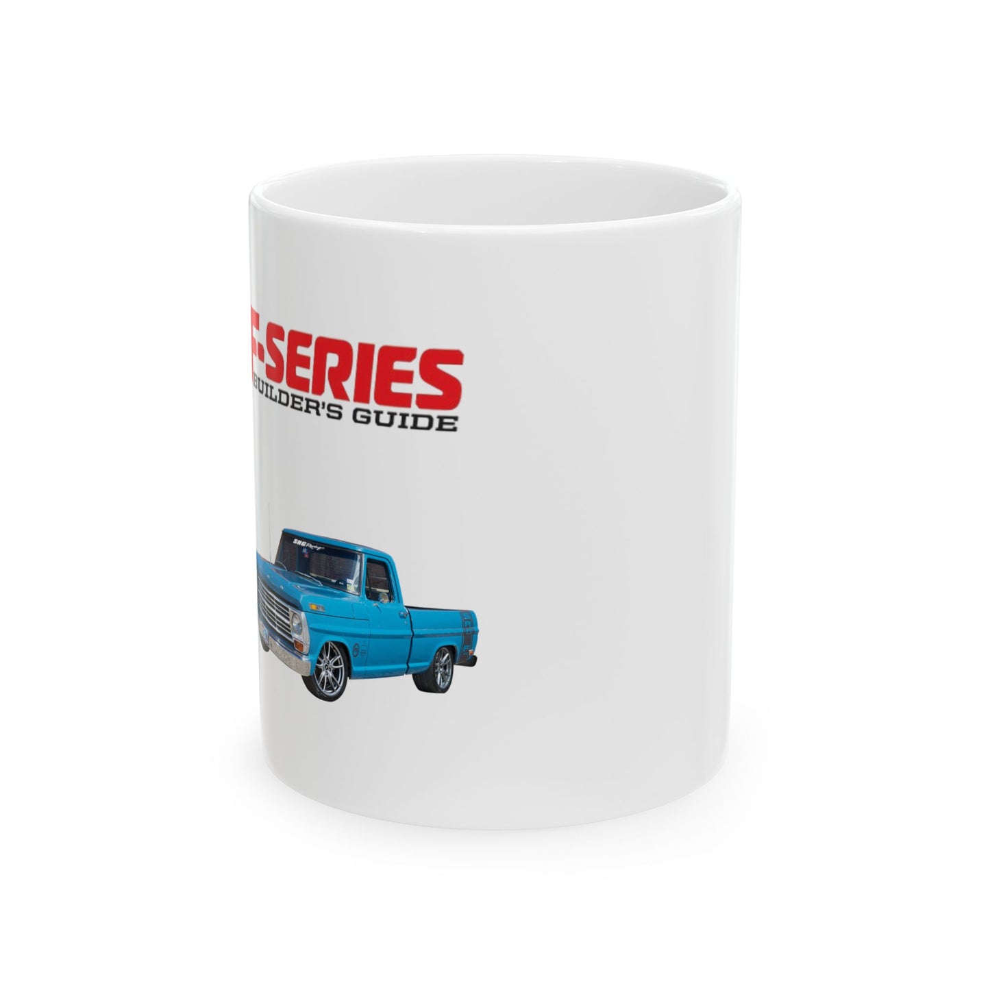 F-Series Ford Second Chance Ceramic Mug