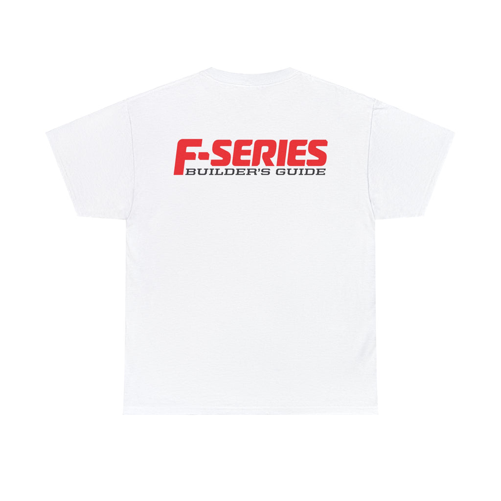 F-Series Builder's Guide T-Shirt - Unisex Heavy Cotton White Tee