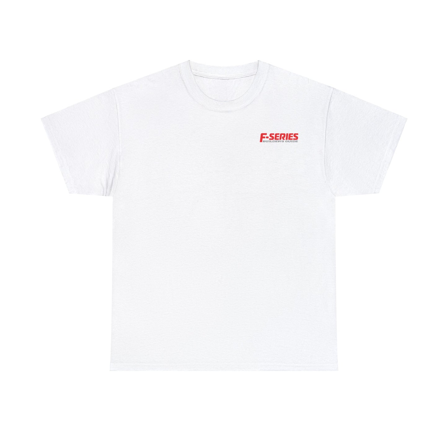 F-Series Builder's Guide Unisex Heavy Cotton White Tee